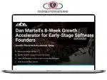 Dan Martell – 8 Week Growth Accelerator For Early – Stage Software Founders